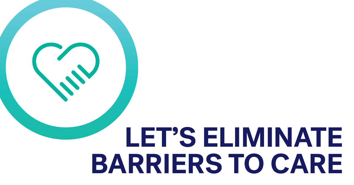 Let’s eliminate barriers to care