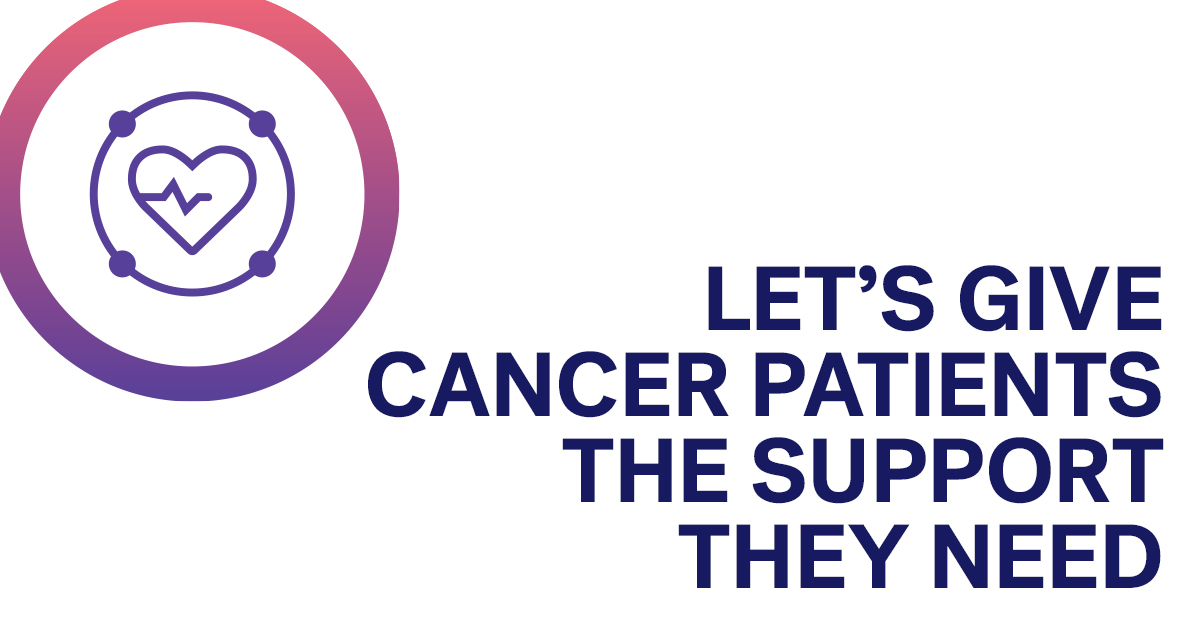 Let’s give cancer patients the support they need